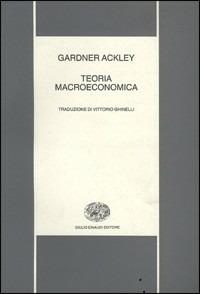 Teoria macroeconomica - Gardner Ackley - copertina