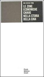 Le zone economiche chiave nella storia della Cina
