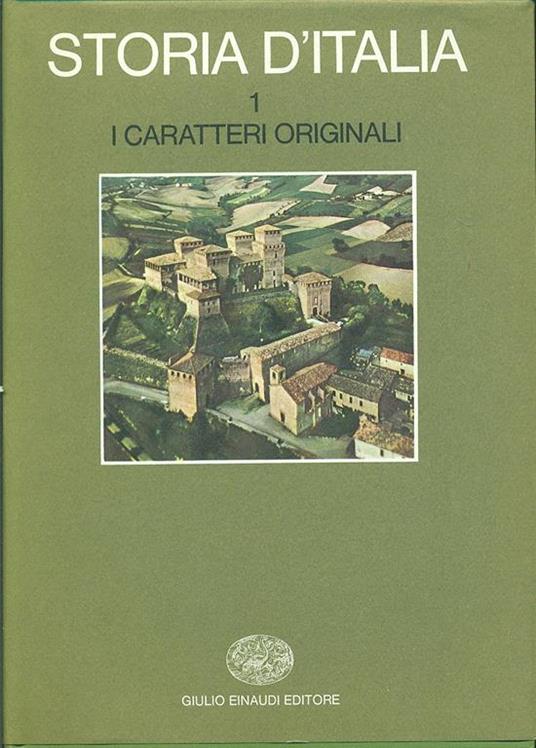 Storia d'Italia. Vol. 1: I caratteri originali. - copertina