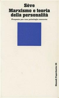 Marxismo e teoria della personalità - Lucien Sève - copertina