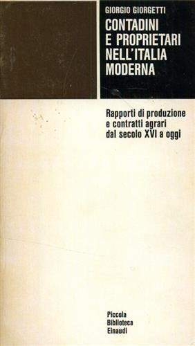 Contadini e proprietari nell'Italia moderna - Giorgio Giorgetti - copertina