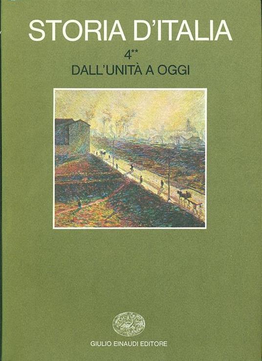 Storia d'Italia. Vol. 4\2: Dall'Unità a oggi. La cultura. - 2