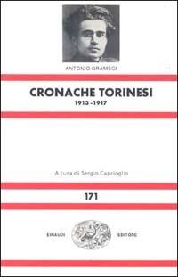 Cronache torinesi (1913-17) - Antonio Gramsci - copertina