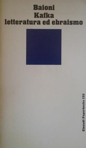 Kafka: letteratura ed ebraismo - Giuliano Baioni - copertina