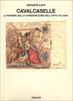 Cavalcaselle. Il pioniere della conservazione dell'arte italiana