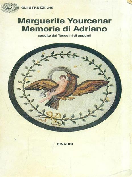 Memorie di Adriano. Seguite da Taccuini di appunti - Marguerite Yourcenar - copertina