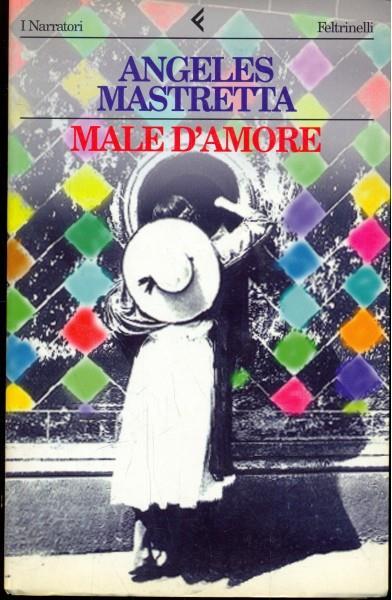 Male d'amore - Ángeles Mastretta - 4