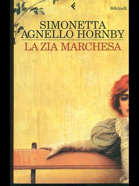 La zia marchesa - Simonetta Agnello Hornby - 3