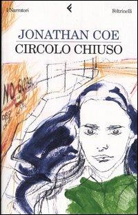 Circolo chiuso - Jonathan Coe - Libro - Feltrinelli - I narratori