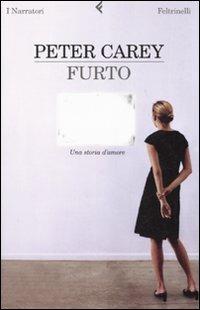 Furto. Una storia d'amore - Peter Carey - copertina