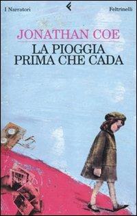 La pioggia prima che cada - Jonathan Coe - copertina