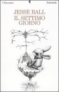 Il settimo giorno - Jesse Ball - copertina