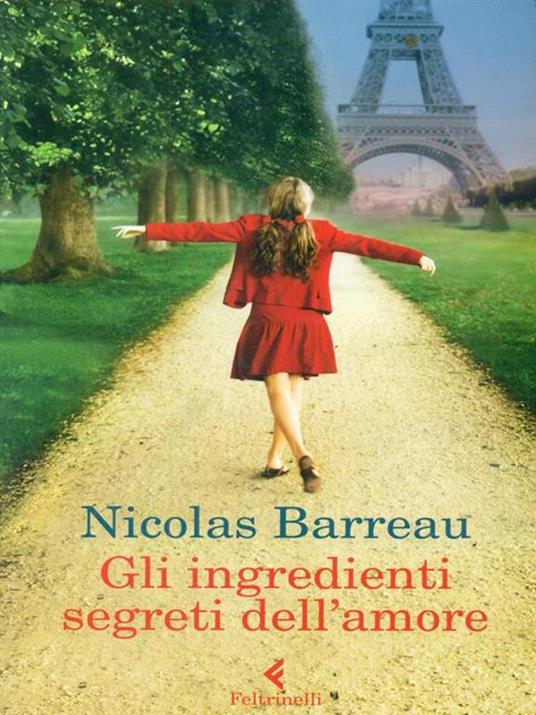 Gli ingredienti segreti dell'amore - Nicolas Barreau - 2