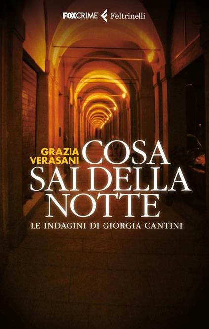 Cosa sai della notte - Grazia Verasani - copertina