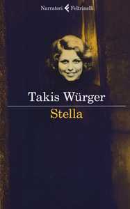 Libro Stella Takis Würger