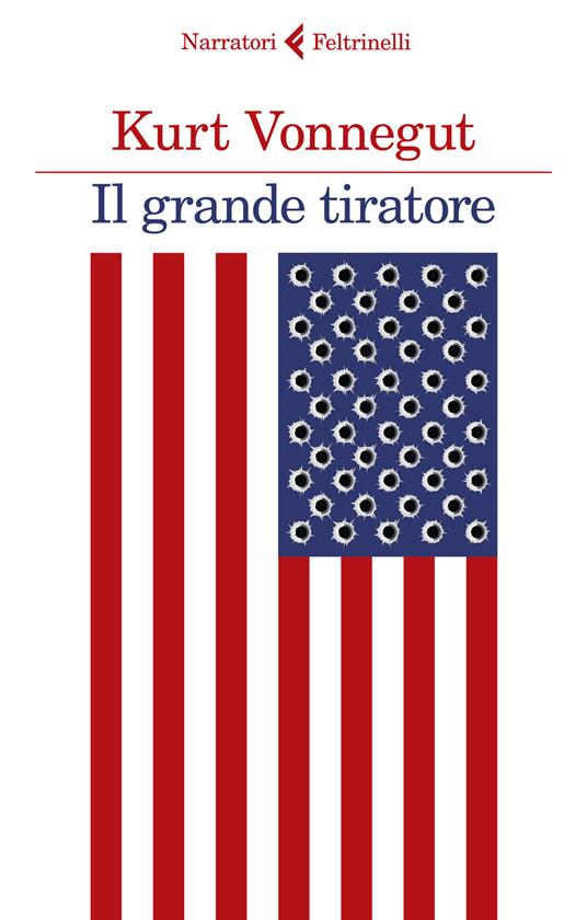 Il grande tiratore - Kurt Vonnegut - copertina