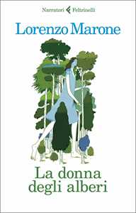 Libro La donna degli alberi Lorenzo Marone