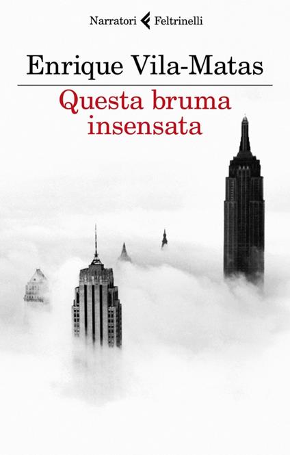 Questa bruma insensata - Enrique Vila-Matas - copertina