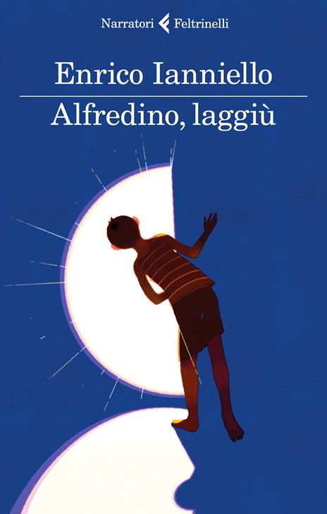 Alfredino, laggiù - Enrico Ianniello - 2