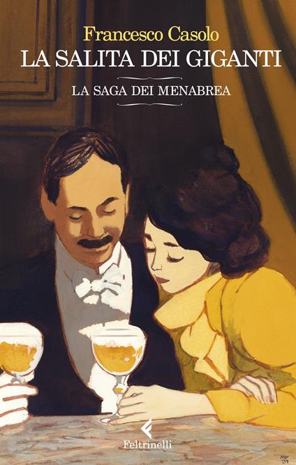 La salita dei giganti. La saga dei Menabrea - Francesco Casolo - copertina