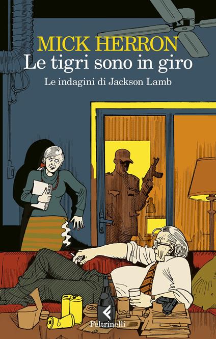 Le tigri sono in giro - Mick Herron - copertina