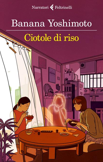 Ciotole di riso. Le strane storie di Fukiage. Vol. 2 - Banana Yoshimoto - copertina