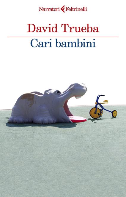 Cari bambini - David Trueba - copertina