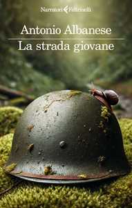 Libro La strada giovane Antonio Albanese