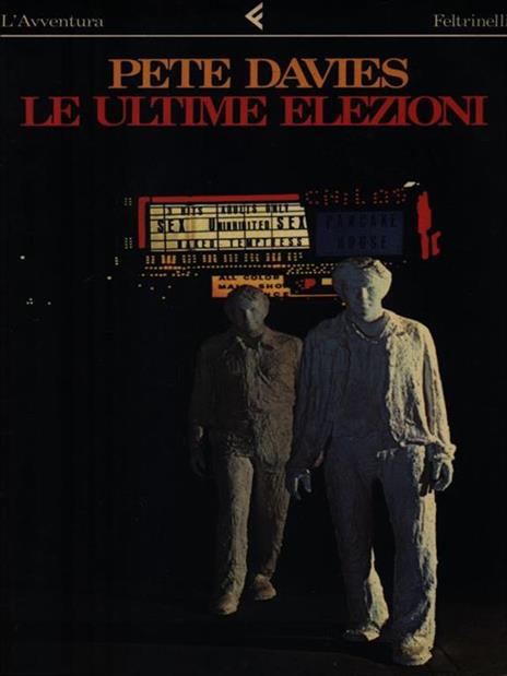 Le ultime elezioni - Pete Davies - copertina