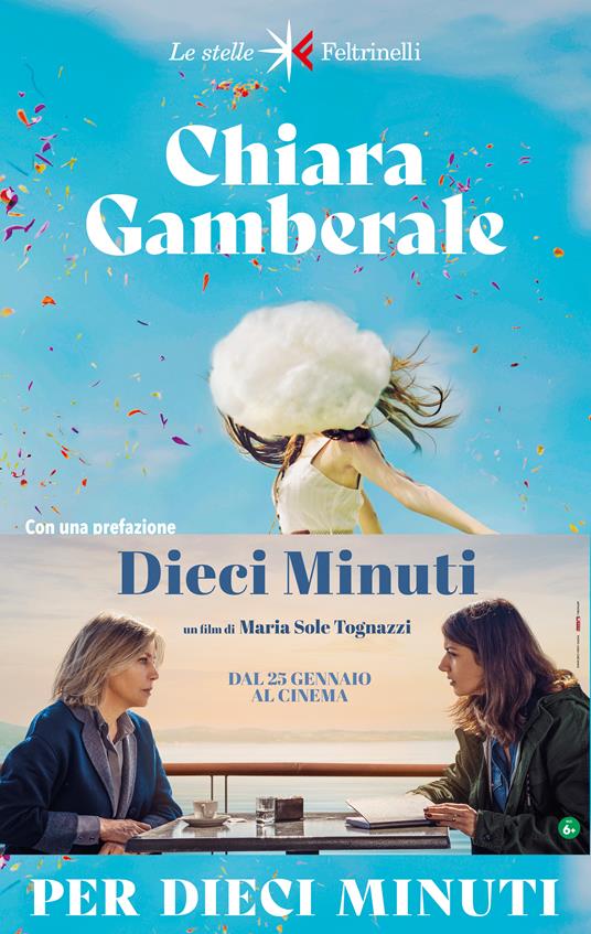 Per dieci minuti - Chiara Gamberale - Libro - Feltrinelli - Le stelle