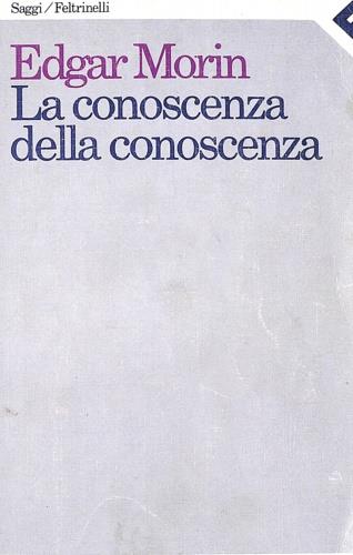 La conoscenza della conoscenza - Edgar Morin - copertina