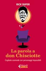 La parola a don Chisciotte