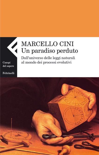 Un paradiso perduto. Dall'universo delle leggi naturali al mondo dei processi evolutivi - Marcello Cini - copertina