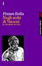 Negli occhi di Vincent. L'io nello specchio del mondo - Franco Rella - copertina