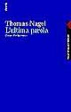 L' ultima parola. Contro il relativismo - Thomas Nagel - copertina