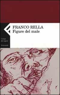 Figure del male - Franco Rella - copertina