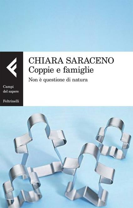 Coppie e famiglie. Non è questione di natura - Chiara Saraceno - copertina