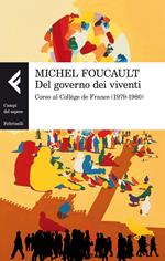 Del governo dei viventi. Corso al Collège de France (1979-1980)