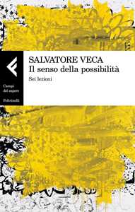 Il senso della possibilità. Sei lezioni