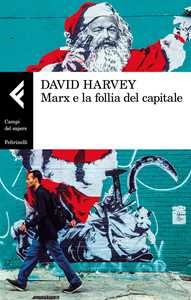 Marx e la follia del capitale