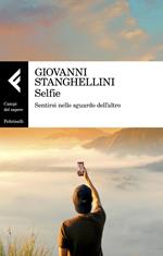 Selfie. Sentirsi nello sguardo dell'altro