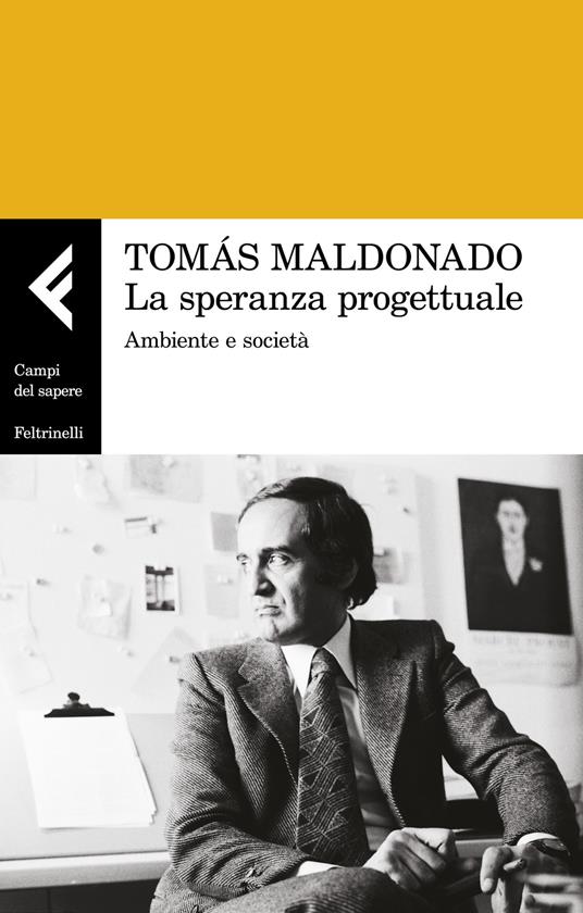 La speranza progettuale. Ambiente e società - Tomás Maldonado - copertina