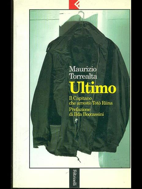 Ultimo. Il capitano che arrestò Totò Riina - Maurizio Torrealta - copertina