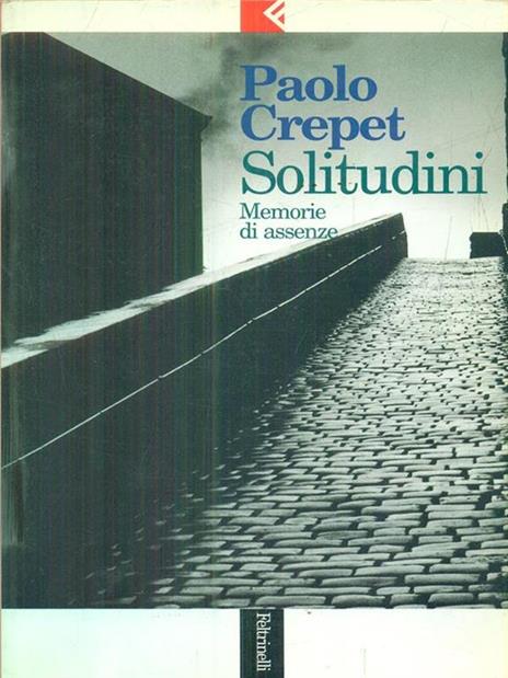 Solitudini. Memorie di assenze - Paolo Crepet - copertina