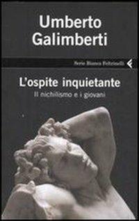 L'ospite inquietante. Il nichilismo e i giovani - Umberto Galimberti - copertina