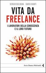 Vita da freelance. I lavoratori della conoscenza e il loro futuro