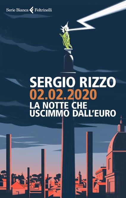 02.02.2020. La notte che uscimmo dall'euro - Sergio Rizzo - copertina