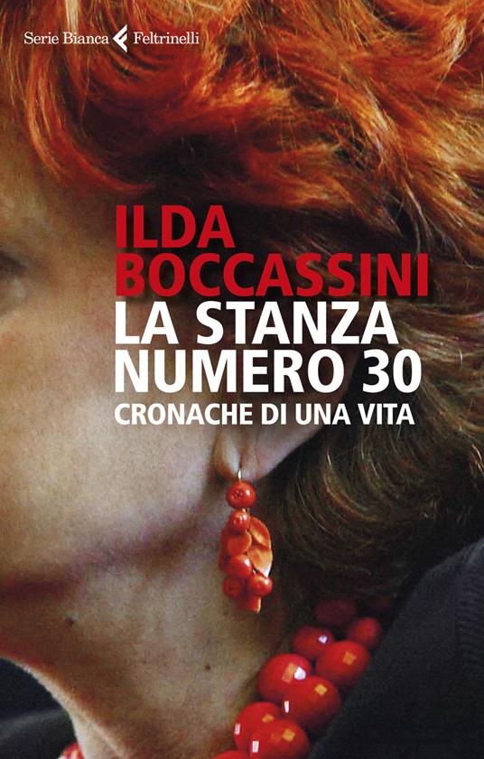 La stanza numero 30. Cronache di una vita - Ilda Boccassini - copertina