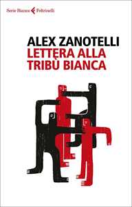 Libro Lettera alla tribù bianca Alex Zanotelli