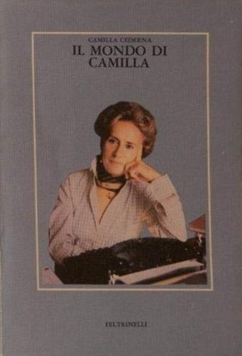 Il mondo di Camilla - Camilla Cederna - copertina